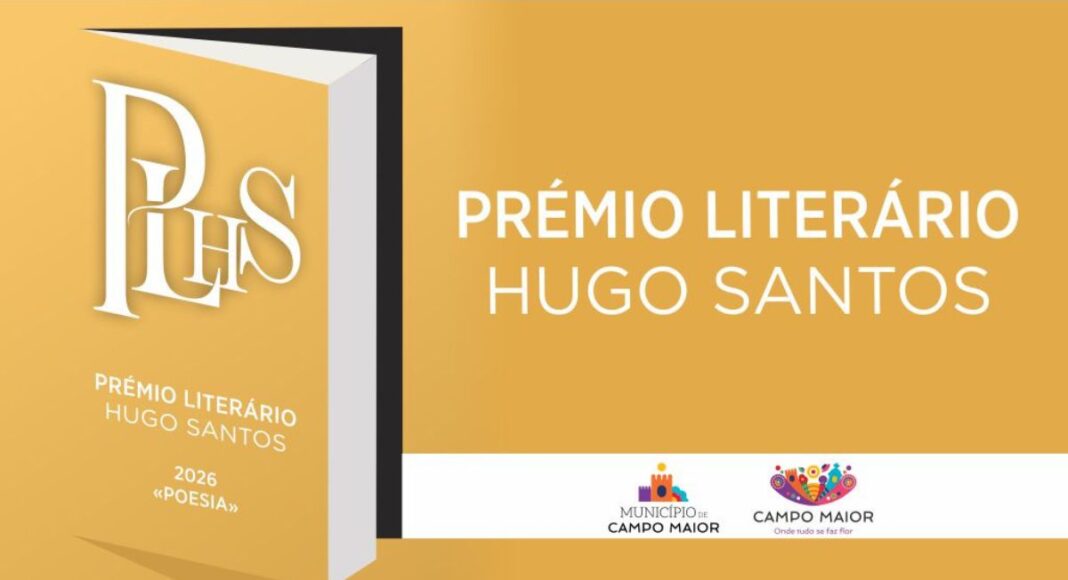Campo Maior abre candidaturas ao Prémio Literário Hugo Santos 2026 dedicado à poesia